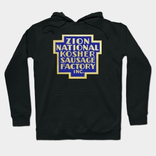 Zion National Kosher Sausage Factory Inc. Hoodie